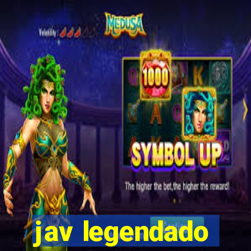 jav legendado